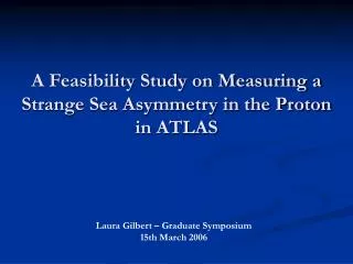 A Feasibility Study on Measuring a Strange Sea Asymmetry in the Proton in ATLAS