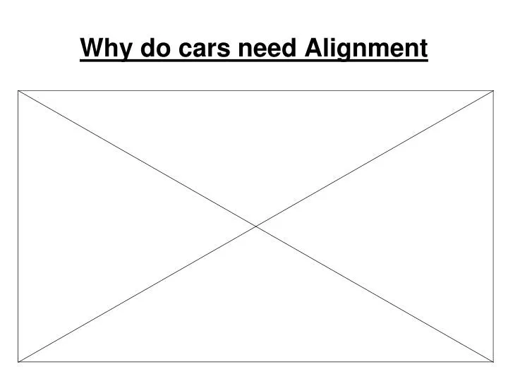 why do cars need alignment