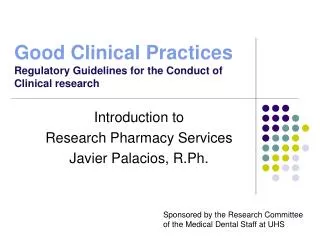 Good Clinical Practices Regulatory Guidelines for the Conduct of Clinical research