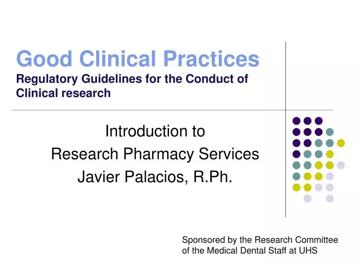 good clinical practices regulatory guidelines for the conduct of clinical research