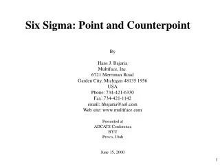 Six Sigma: Point and Counterpoint