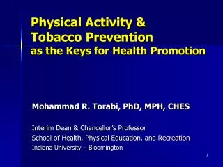 Physical Activity &amp; Tobacco Prevention as the Keys for Health Promotion