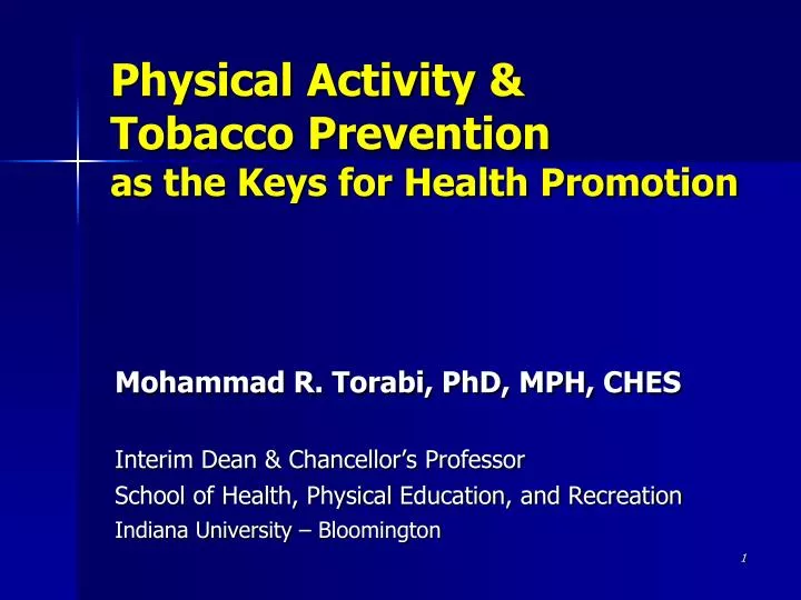physical activity tobacco prevention as the keys for health promotion
