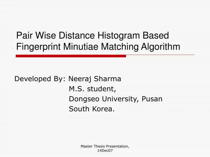 pair wise distance histogram based fingerprint minutiae matching algorithm