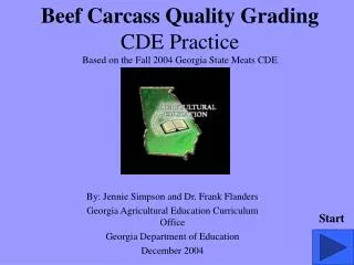 Beef Carcass Quality Grading CDE Practice Based on the Fall 2004 Georgia State Meats CDE
