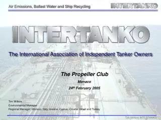 Tim Wilkins Environmental Manager Regional Manager: Monaco, Italy, Greece, Cyprus, Croatia. Israel and Turkey