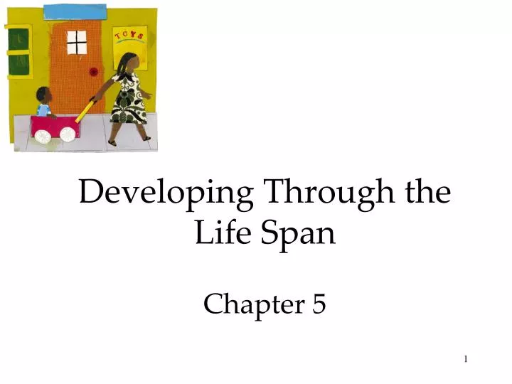 developing through the life span chapter 5
