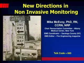 New Directions in Non Invasive Monitoring