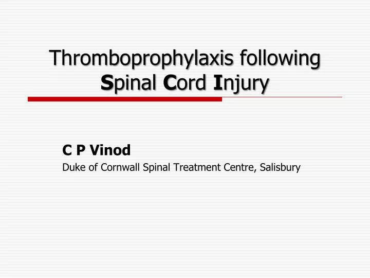 thromboprophylaxis following s pinal c ord i njury