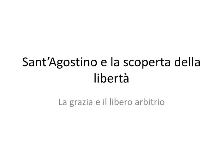 sant agostino e la scoperta della libert