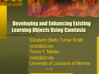 Developing and Enhancing Existing Learning Objects Using Camtasia