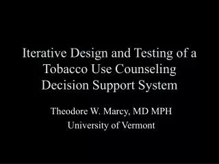 Iterative Design and Testing of a Tobacco Use Counseling Decision Support System