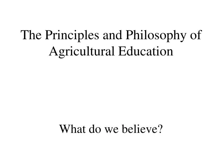 the principles and philosophy of agricultural education