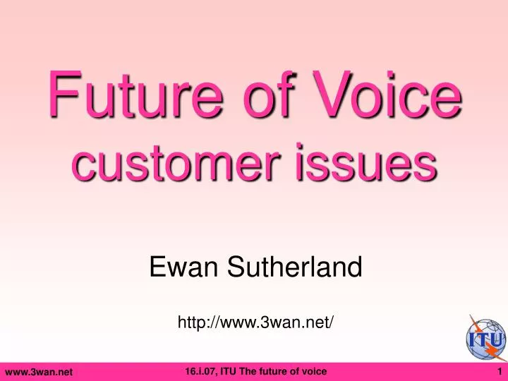 future of voice customer issues
