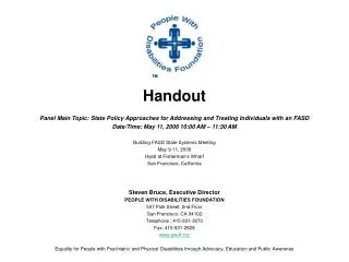 Handout Panel Main Topic: State Policy Approaches for Addressing and Treating Individuals with an FASD Date/Time: May 11