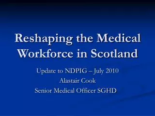 Reshaping the Medical Workforce in Scotland
