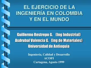 EL EJERCICIO DE LA INGENIERÍA EN COLOMBIA Y EN EL MUNDO