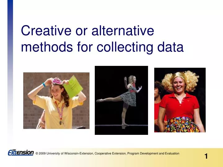 creative or alternative methods for collecting data