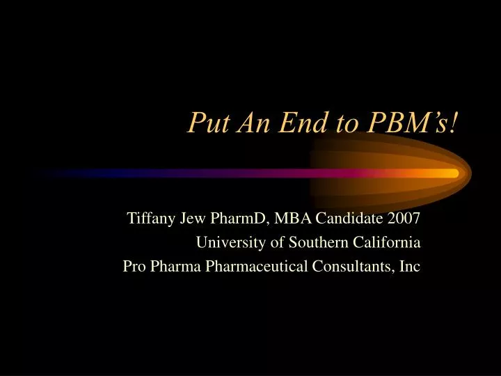 put an end to pbm s