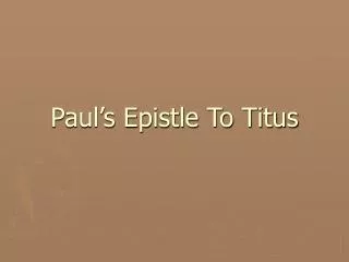 Paul’s Epistle To Titus