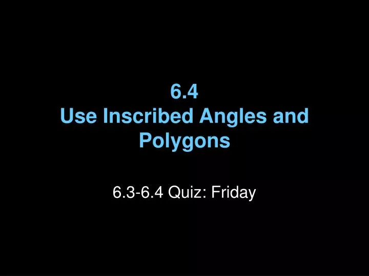6 4 use inscribed angles and polygons
