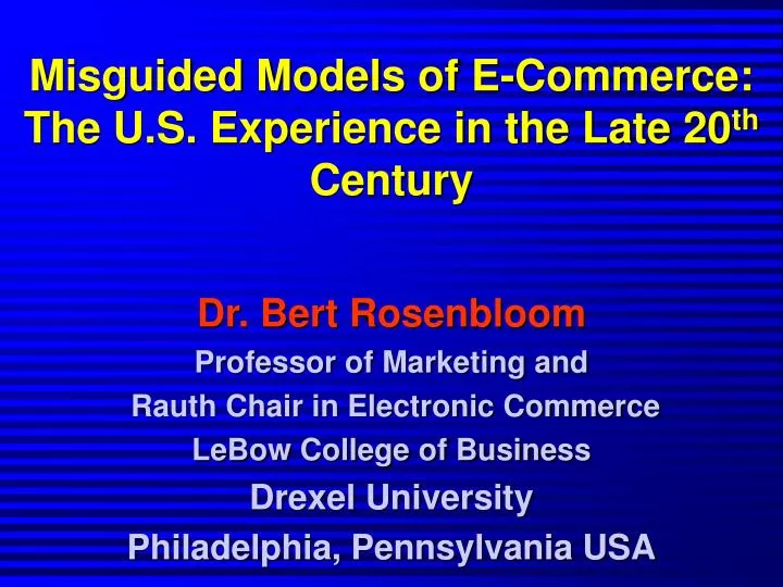 misguided models of e commerce the u s experience in the late 20 th century