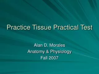 Practice Tissue Practical Test