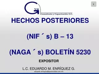 HECHOS POSTERIORES (NIF´s) B – 13 (NAGA´s) BOLETÍN 5230