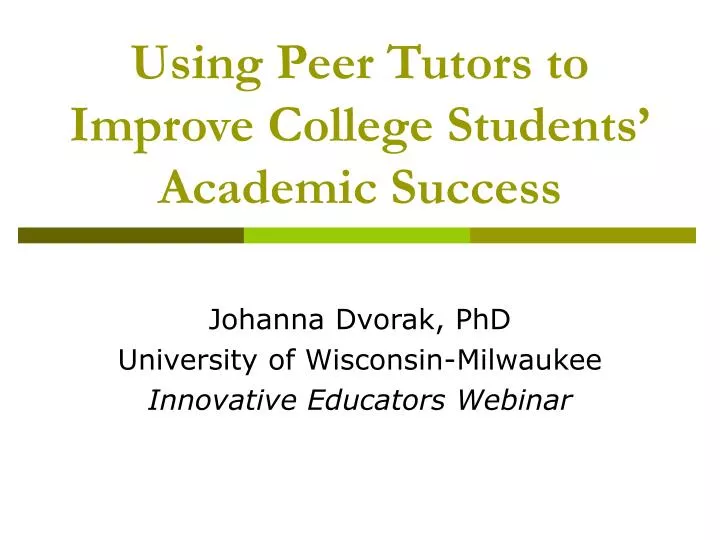 using peer tutors to improve college students academic success