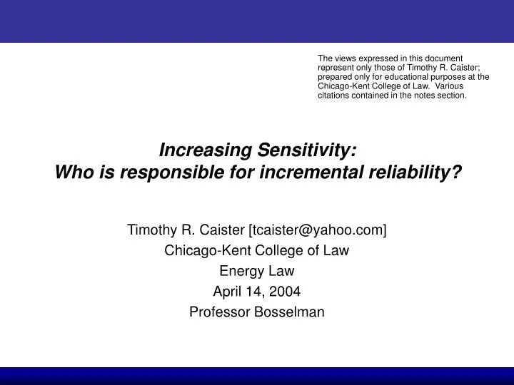 increasing sensitivity who is responsible for incremental reliability