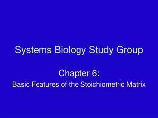 Systems Biology Study Group