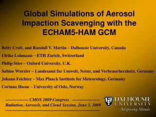 Global Simulations of Aerosol Impaction Scavenging with the ECHAM5-HAM GCM