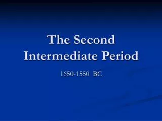 The Second Intermediate Period