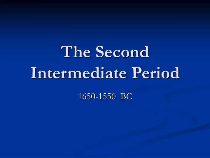 the second intermediate period