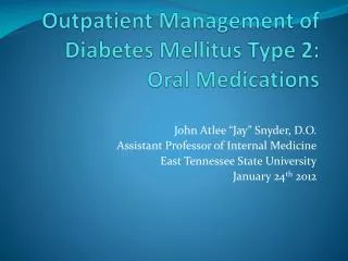 Outpatient Management of Diabetes Mellitus Type 2: Oral Medications