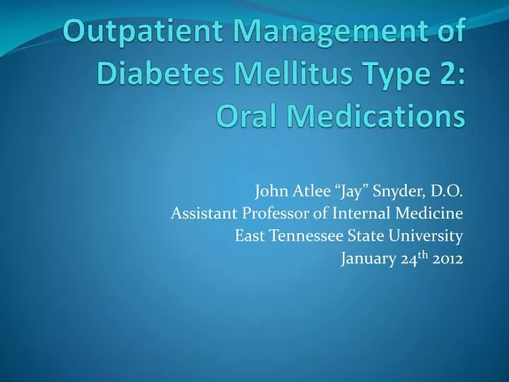 outpatient management of diabetes mellitus type 2 oral medications