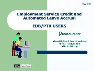 Employment Service Credit and Automated Leave Accrual EDB/PTR USERS