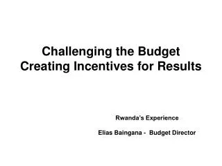Challenging the Budget Creating Incentives for Results