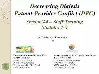 D ecreasing D ialysis P atient- P rovider C onflict ( DPC )