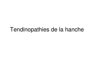 Tendinopathies de la hanche