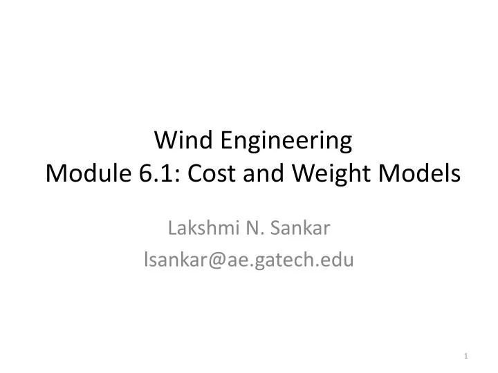 wind engineering module 6 1 cost and weight models
