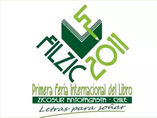 1ª Feria Internacional del Libro ZICOSUR FILZIC 2011 Letras para Soñar
