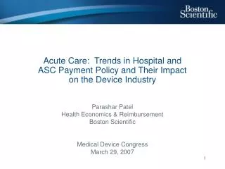 Acute Care: Trends in Hospital and ASC Payment Policy and Their Impact on the Device Industry