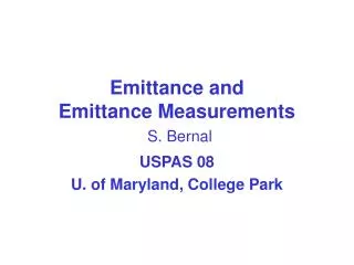 Emittance and Emittance Measurements S. Bernal