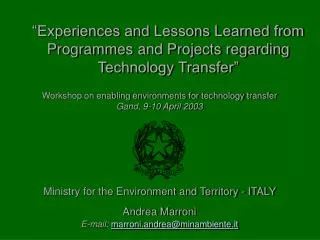 “Experiences and Lessons Learned from Programmes and Projects regarding Technology Transfer”