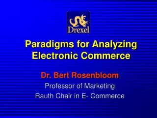 Paradigms for Analyzing Electronic Commerce