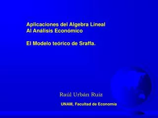 Aplicaciones del Algebra Lineal Al Análisis Económico El Modelo teórico de Sraffa.