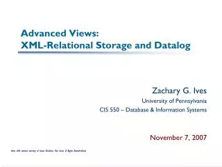 Advanced Views: XML-Relational Storage and Datalog