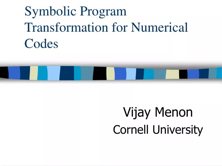 symbolic program transformation for numerical codes
