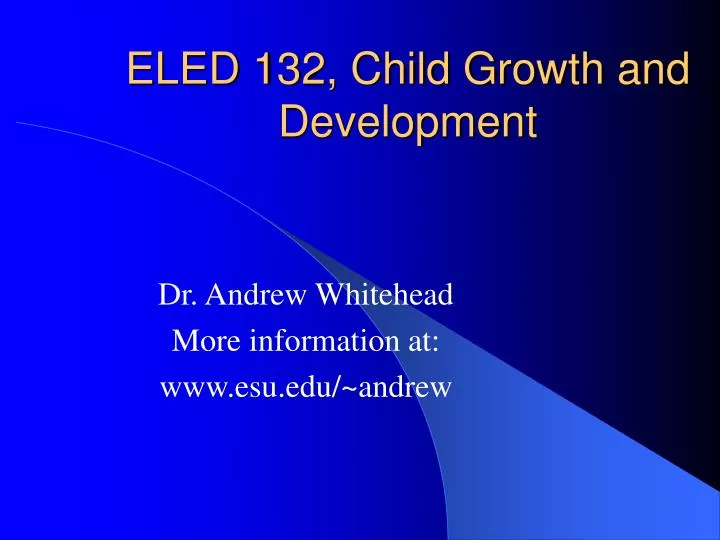 eled 132 child growth and development